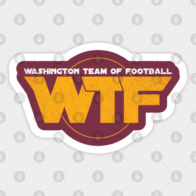 Washington Team Of Football WTF Washington DC Football Sticker by Sofiia Golovina